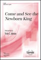 Come and See the Newborn King SATB choral sheet music cover
